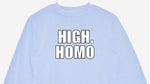 Chronically Gay fashion image of light blue HIGH HOMO sweatshirt, shown flat against white backdrop