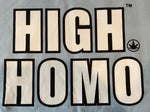 Bold “HIGH HOMO™” text outlined in black on light blue fabric, with cannabis leaf icon next to HOMO